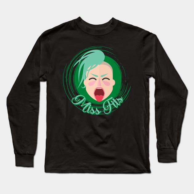 Miss Fits Misfits Funny Angry Woman Design Long Sleeve T-Shirt by nathalieaynie